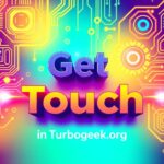Get in Touch in Turbogeek.org